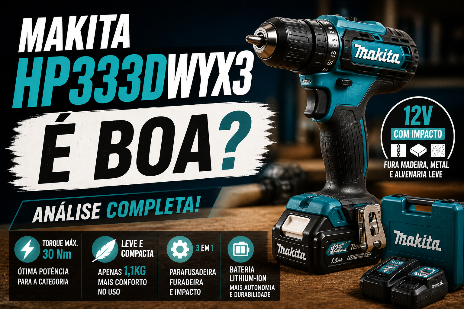Leia mais sobre o artigo Makita HP333DwyX3 é boa? Avaliação completa para iniciantes e profissionais
