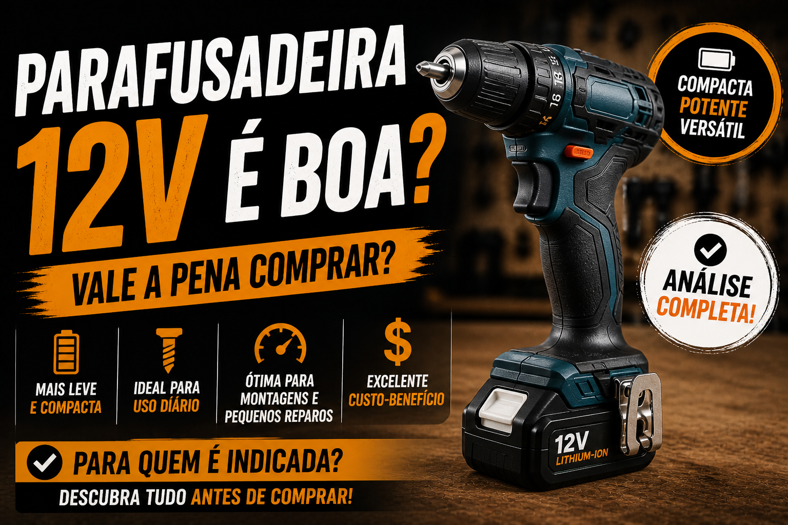 Leia mais sobre o artigo Parafusadeira 12V é boa? Guia completo para iniciantes e profissionais