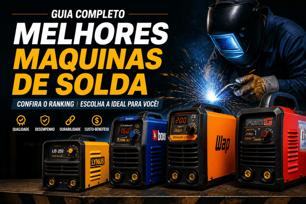 Guia completo: melhores máquinas de solda